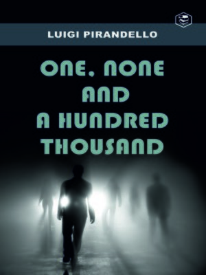 cover image of One, None and a Hundred Thousand